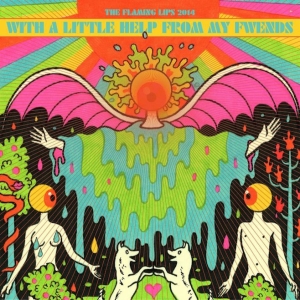 Flaming Lips - With A Little Help From My Fwends in the group CD / Pop-Rock at Bengans Skivbutik AB (1049615)