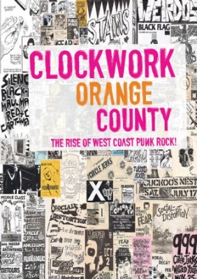 Clockwork Orange County - The Rise Of West Coast Punk Rock! in the group OTHER / Music-DVD & Bluray at Bengans Skivbutik AB (1049822)