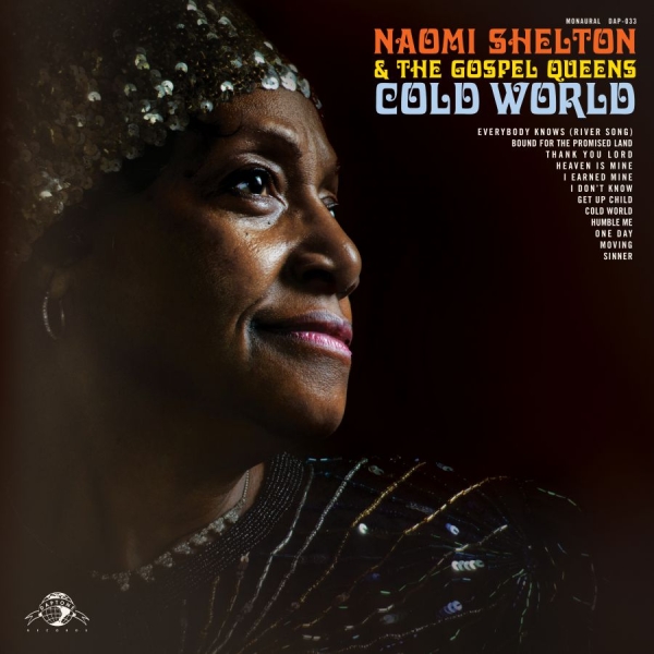 Shelton Naomi & The Gospel Queens - Cold World in the group CD / Bestsellers at Bengans Skivbutik AB (1049854)