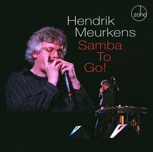 Meurkens Hendrik - Samba To Go! in the group CD / Jazz/Blues at Bengans Skivbutik AB (1049883)