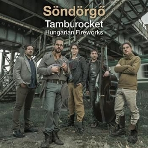 Söndörgö - Tamburocket: Hungarian Fireworks in the group CD / Elektroniskt at Bengans Skivbutik AB (1051899)