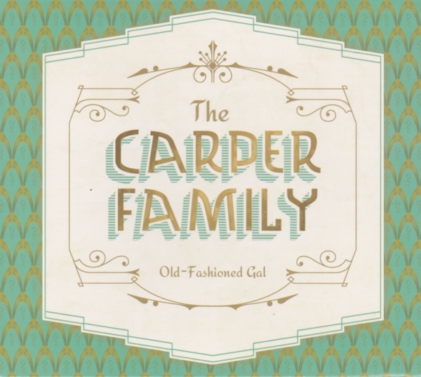 The Carper Family - Old-Fashioned Gal in the group CD / Country,World Music at Bengans Skivbutik AB (1052990)