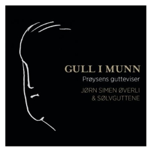 Överli Jörn Simen & Sölvguttene - Gull I Munn:  Pröysens Gutteviser i gruppen CD / Pop hos Bengans Skivbutik AB (1053026)