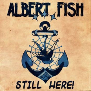 Albert Fish - Still Here in the group CD / Rock at Bengans Skivbutik AB (1054249)