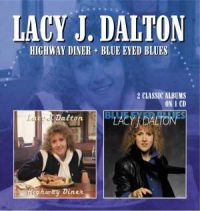 Dalton Lacy J. - Highway Diner / Blue Eyed Blues in the group CD / Country at Bengans Skivbutik AB (1054429)