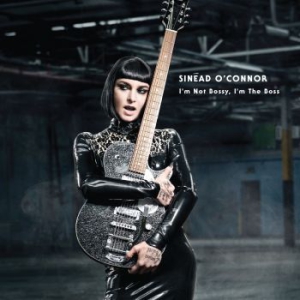 O'connor Sinead - I'm Not Bossy, I'm The Boss in the group CD / Pop-Rock at Bengans Skivbutik AB (1057632)
