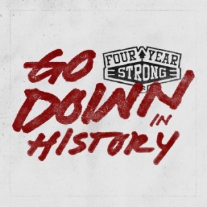 Four year strong - Go Down In History (Ltd. Vinyl) in the group VINYL / Hårdrock/ Heavy metal at Bengans Skivbutik AB (1058208)