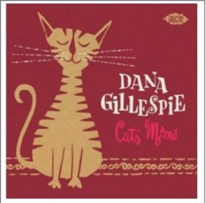 Gillespie Dana - Cat's Meow in the group CD / Pop-Rock at Bengans Skivbutik AB (1060424)