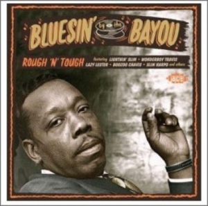 Various Artists - Bluesin' By The Bayou - Rough 'N' T in the group CD / Blues,Jazz at Bengans Skivbutik AB (1060425)