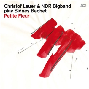 Christof Lauer - Plays Sidney Bechet in the group CD / Jazz at Bengans Skivbutik AB (1088164)