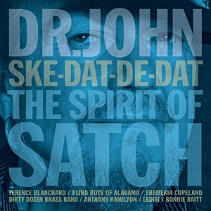 Dr. John - Ske-Dat-De-Dat:The Spirit Of Satch in the group CD / Pop-Rock,RnB-Soul at Bengans Skivbutik AB (1088543)