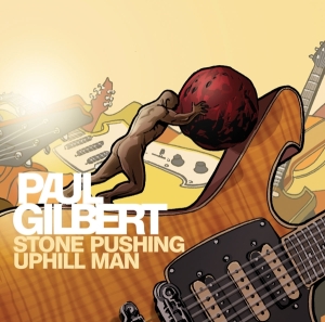 Paul Gilbert - Stone Pushing Uphill Man in the group OTHER / Övrigt /  at Bengans Skivbutik AB (1096400)