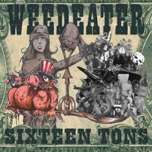 Weedeater - Sixteen Tons in the group VINYL / Hårdrock/ Heavy metal at Bengans Skivbutik AB (1097677)