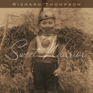 Thompson Richard - Sweet Warrior in the group CD / Pop-Rock at Bengans Skivbutik AB (1098362)