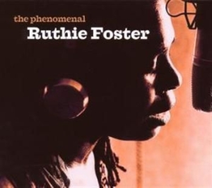 Foster Ruthie - Phenomenal Ruthie Foster in the group CD / Rock at Bengans Skivbutik AB (1098366)