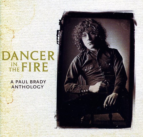 Brady Paul - Dancer In The Fire: Anthology in the group CD / Pop at Bengans Skivbutik AB (1098383)