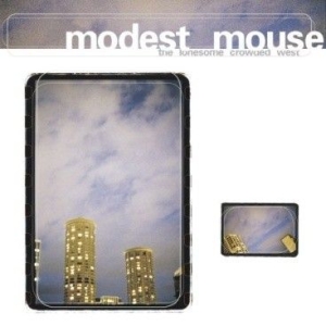 Modest Mouse - Lonesome Crowded West in the group CD / Pop-Rock at Bengans Skivbutik AB (1099030)