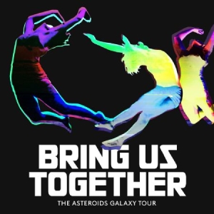 Asteroids Galaxy Tour - Bring Us Together in the group CD / Pop at Bengans Skivbutik AB (1099036)