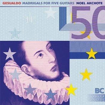 Akchote Noel - Gesualdo: Madrigals For Five Guitar in the group CD / Pop at Bengans Skivbutik AB (1099868)