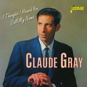 Gray Claude - I Thought I Heard You Call My Name in the group CD / Pop-Rock at Bengans Skivbutik AB (1099960)