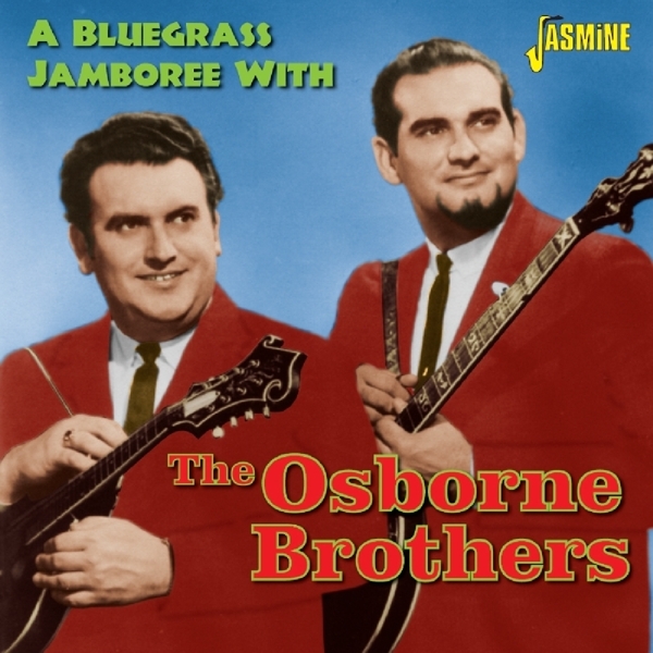 Osborne Brothers - A Bluegrass Jamboree With in the group CD / Bestsellers at Bengans Skivbutik AB (1099961)