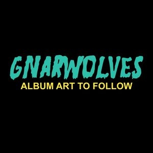 Gnarwolves - Gnarwolves in the group CD / Rock at Bengans Skivbutik AB (1100083)