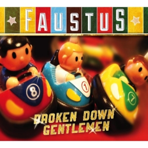 Faustus - Broken Down Gentlemen in the group CD / Worldmusic/ Folkmusik at Bengans Skivbutik AB (1102000)