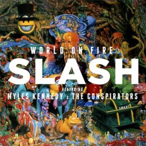Slash - World On Fire i gruppen VI TIPSAR / Bäst Album Under 10-talet / Bäst Album Under 10-talet - Classic Rock hos Bengans Skivbutik AB (1103995)