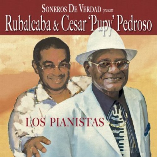 Soneros De Verdad Present Rubalcaba - Los Pianistas in the group CD / Worldmusic/ Folkmusik at Bengans Skivbutik AB (1104301)