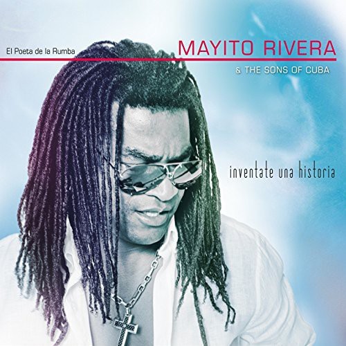 Rivera Mayito & The Sons Of Cuba - Inventate Una Historia in the group CD / Worldmusic/ Folkmusik at Bengans Skivbutik AB (1104310)