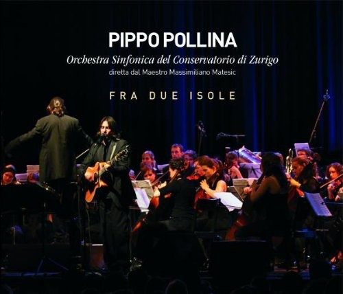 Pollina Pippo & Orchestra Sinfonica - Fra Due Isole in the group CD / Rock at Bengans Skivbutik AB (1104623)