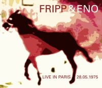 Fripp And Eno - Live In Paris in the group Minishops / Summers Fripp at Bengans Skivbutik AB (1105318)