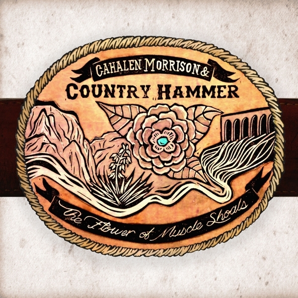 Cahalen & Country Hammer Morrison - The Flower Of Muscle Shoals in the group CD / Country at Bengans Skivbutik AB (1105319)