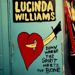 WILLIAMS LUCINDA - Down Where The Spirit Meets The Bon in the group CD / CD Country at Bengans Skivbutik AB (1105365)