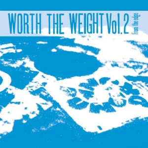 Blandade Artister - Worth The Weight Volume 2 in the group CD / Dans/Techno at Bengans Skivbutik AB (1108032)