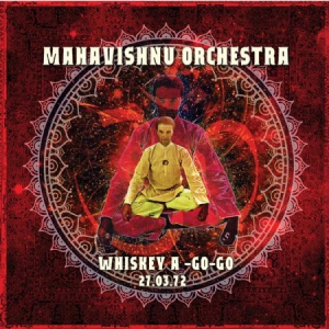 Mahavishnu Orchestra - Whiskey A-Go-Go, 1972 in the group CD / Rock at Bengans Skivbutik AB (1108164)