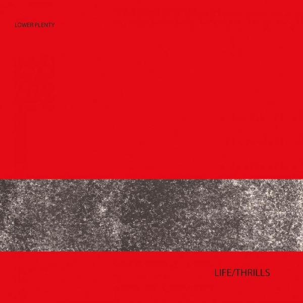 Lower Plenty - Life/Thrills in the group CD / Bestsellers at Bengans Skivbutik AB (1108190)