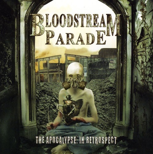 Bloodstream Parade - Apocalypse In Retrospect in the group CD / Bestsellers at Bengans Skivbutik AB (1108223)
