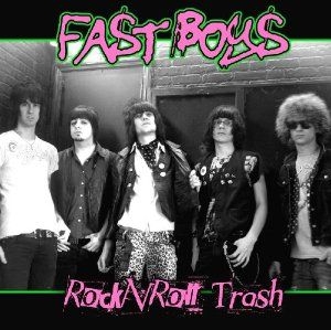 Fast Boys - Rock N' Roll Trash in the group CD / Rock at Bengans Skivbutik AB (1108246)
