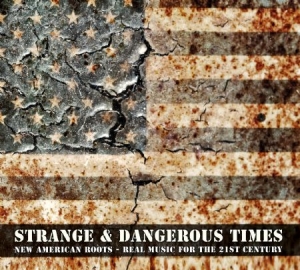 Blandade Artister - Strange & Dangerous Times in the group CD / Country at Bengans Skivbutik AB (1108344)