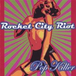 Rocket City Riot - Pop Killer in the group CD / Pop-Rock at Bengans Skivbutik AB (1111435)