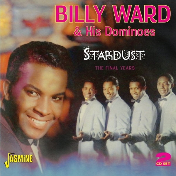 Billy & His Dominoes Ward - Stardist -The Final Years in the group CD / Pop at Bengans Skivbutik AB (1111474)