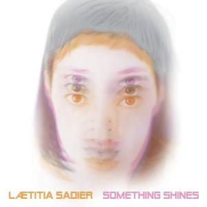 Sadier Laetitia - Something Shines in the group VINYL / Pop at Bengans Skivbutik AB (1114268)