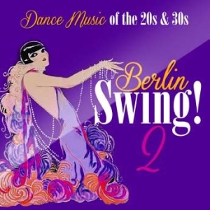 Various Artists - Berlin Swing! 2 in the group CD / Dance-Techno,Pop-Rock at Bengans Skivbutik AB (1114395)