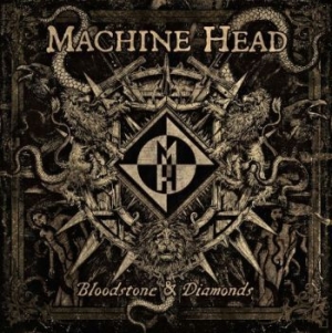 Machine Head - Bloodstone & Diamonds in the group Minishops / Machine Head at Bengans Skivbutik AB (1116881)