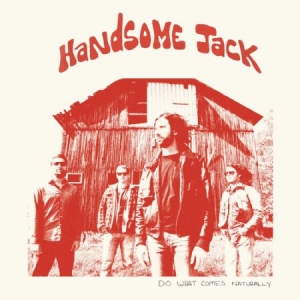 Handsome Jack - Do What Comes Naturally in the group VINYL / Pop-Rock at Bengans Skivbutik AB (1117752)