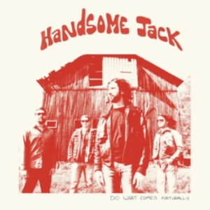 Handsome Jack - Do What Comes Naturally in the group VINYL / Pop-Rock at Bengans Skivbutik AB (1117752)