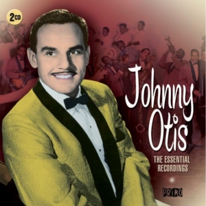 Otis Johnny - Essential Recordings in the group CD / Blues,Jazz at Bengans Skivbutik AB (1117915)