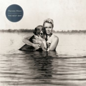 Moore Thurston - The Best Day in the group Minishops / Thurston Moore at Bengans Skivbutik AB (1118768)