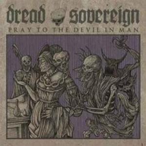 Dread Sovereign - Prey To The Devil In Man in the group VINYL / Hårdrock/ Heavy metal at Bengans Skivbutik AB (1124332)